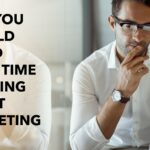 why you should spend more time thinking about marketing