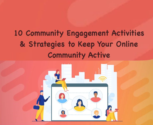 Community Engagement Activities & Strategies to Keep Your Online Community Active