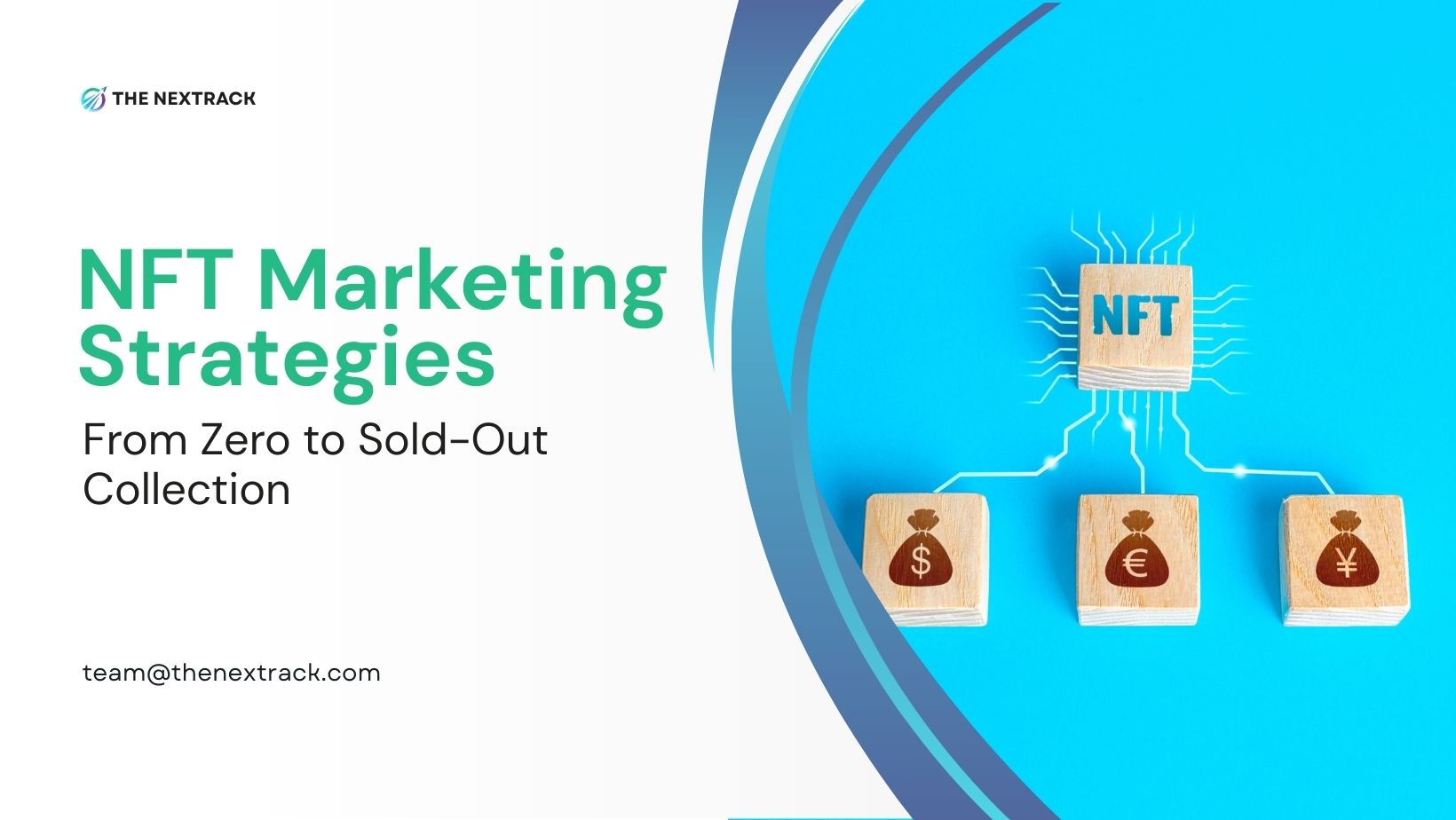 Mastering NFT Marketing Strategies, Insights, and the Best NFT Markets: From Zero to Sold-Out Collection