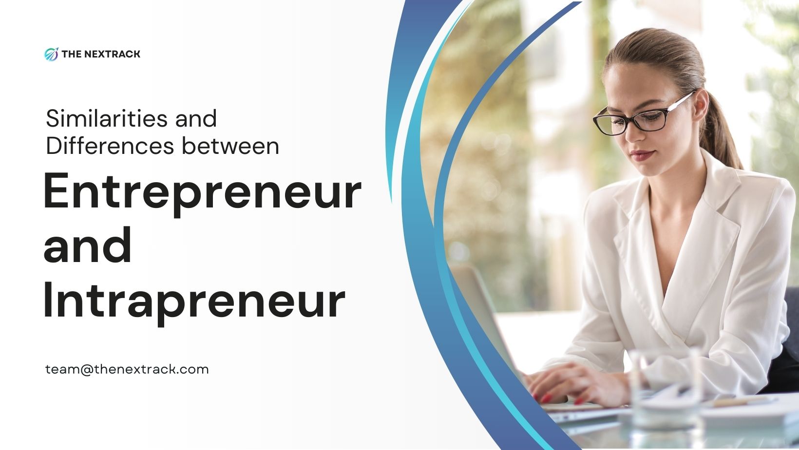 Similarities and Differences between entrepreneur vs intrapreneur