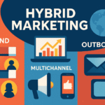 Hybrid Marketing Strategies:
