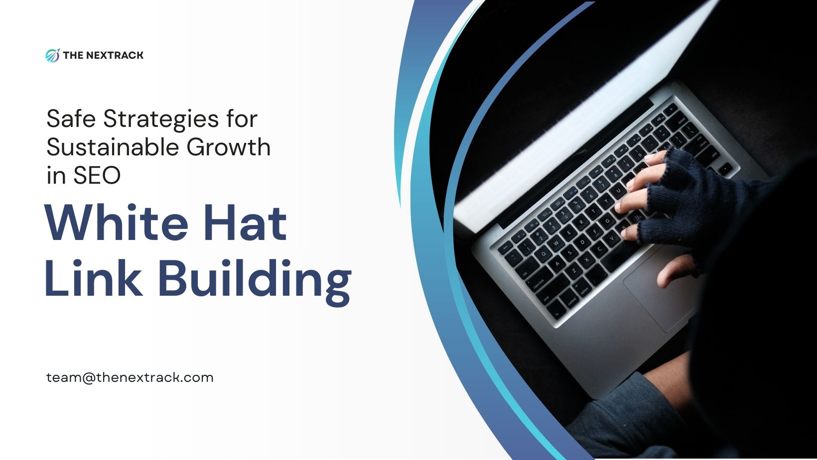 White Hat Link Building: Safe Strategies for Sustainable Growth