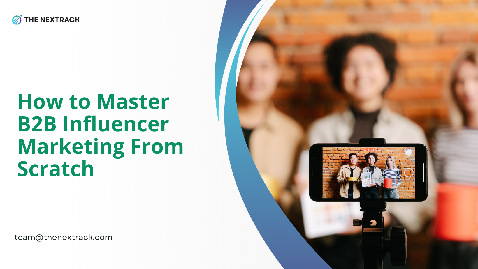 How to Master B2B Influencer Marketing From Scratch