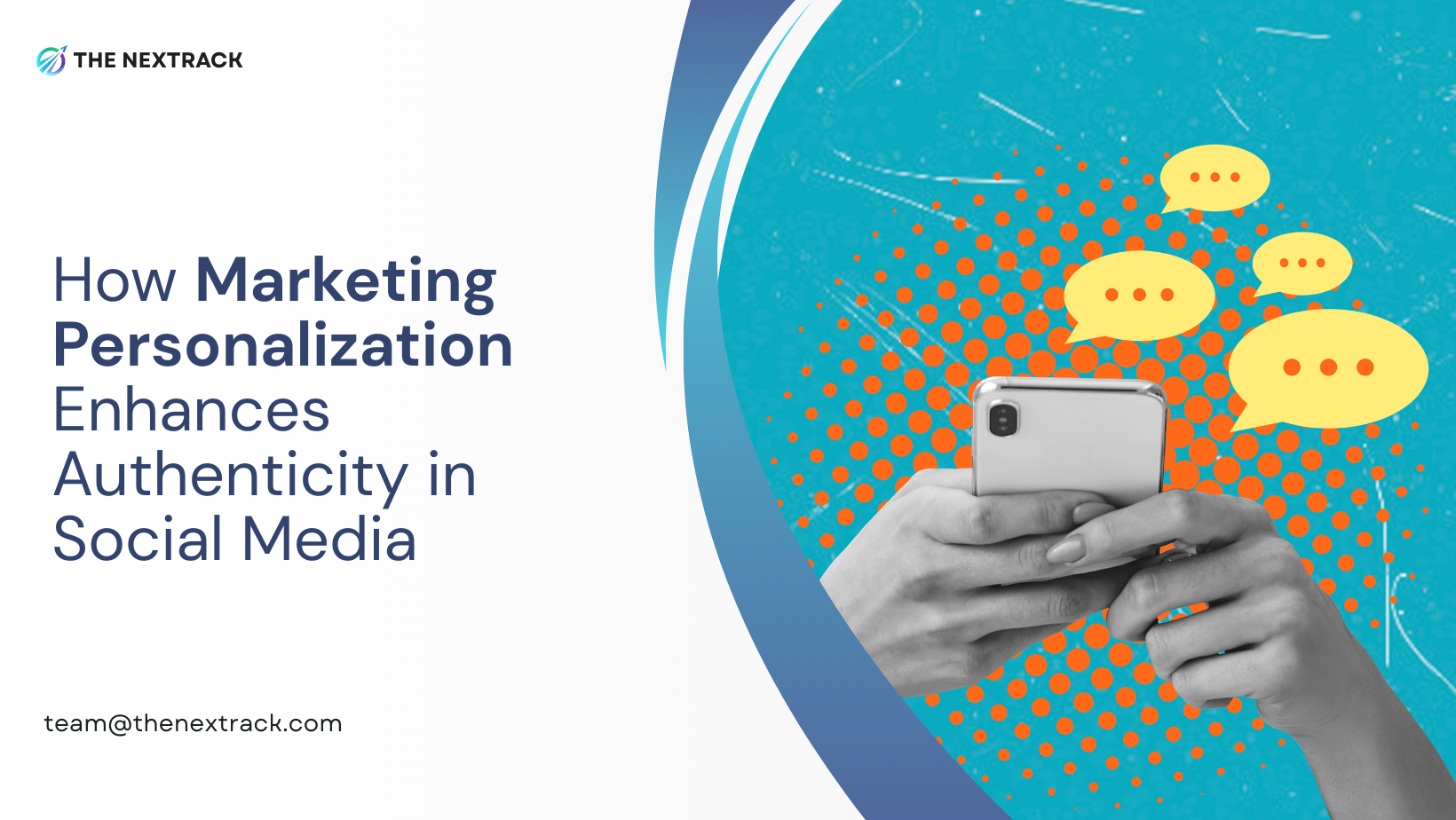 How Marketing Personalization Enhances Authenticity in Social Media