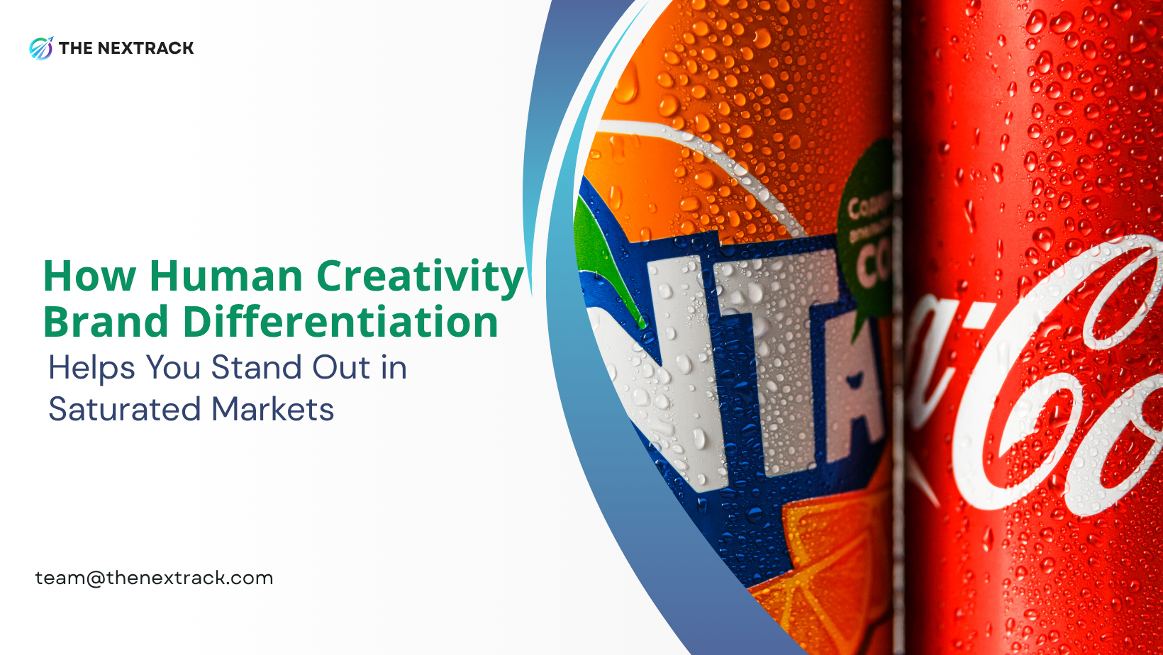 How Human Creativity Brand Differentiation Helps You Stand Out in Saturated Markets