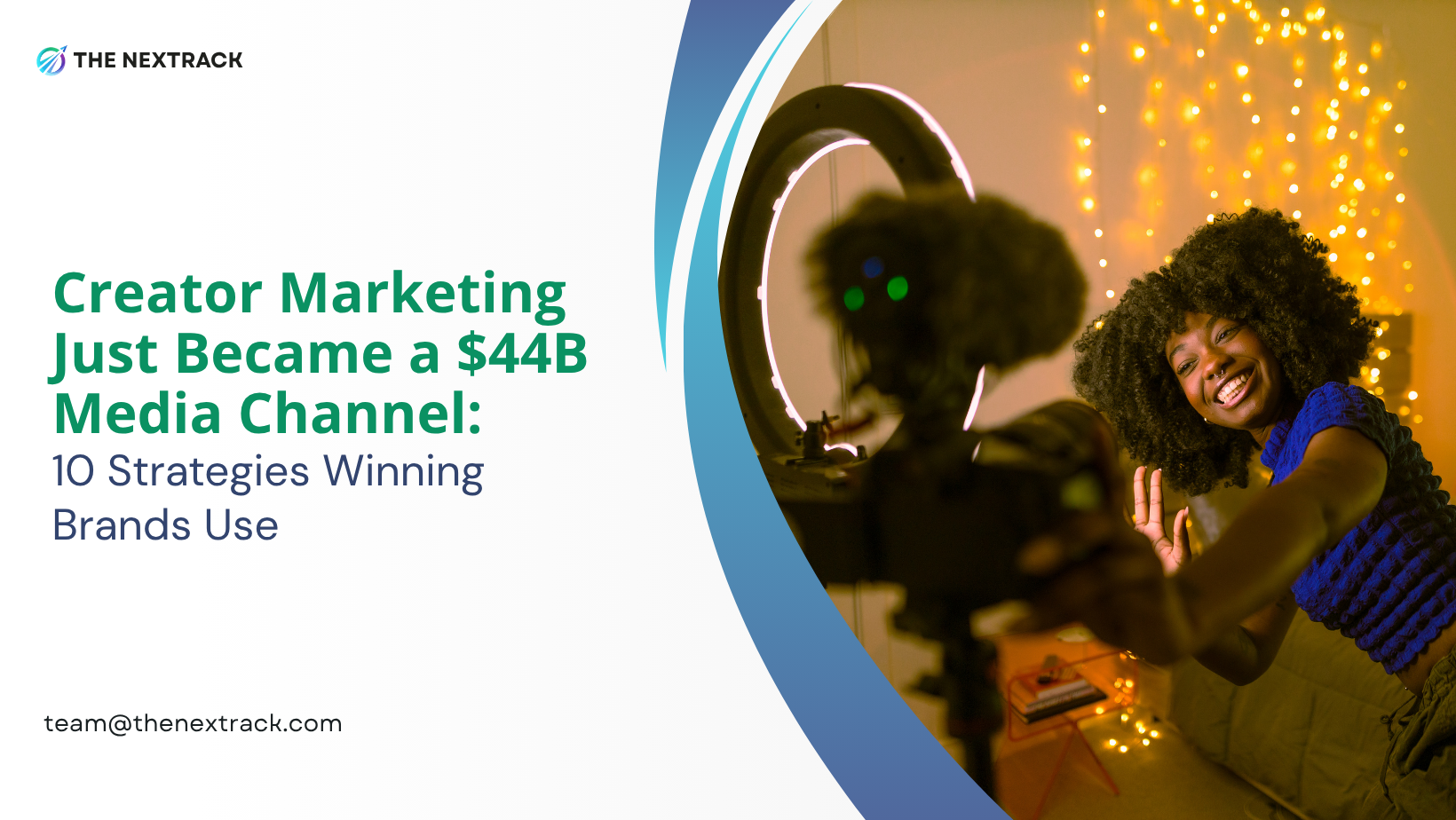 Creator Marketing Just Became a $44B Media Channel: 10 Strategies Winning Brands Use