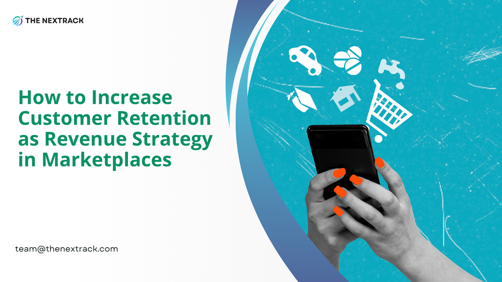 How to Increase customer retention as revenue strategy in Marketplaces