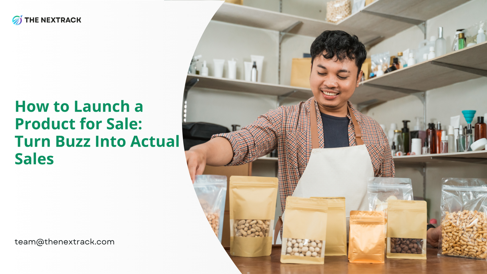 How to Launch a Product for Sale: Turn Buzz Initial Interest Into Actual Sales