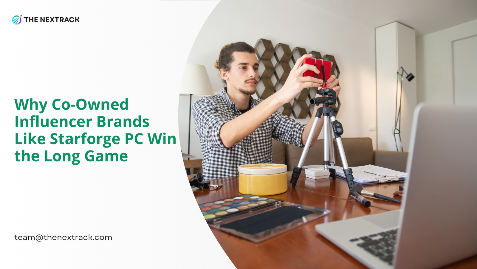 Beyond the Sponsored Post: Why Co-Owned Influencer Brands Like Starforge PC Win the Long Game